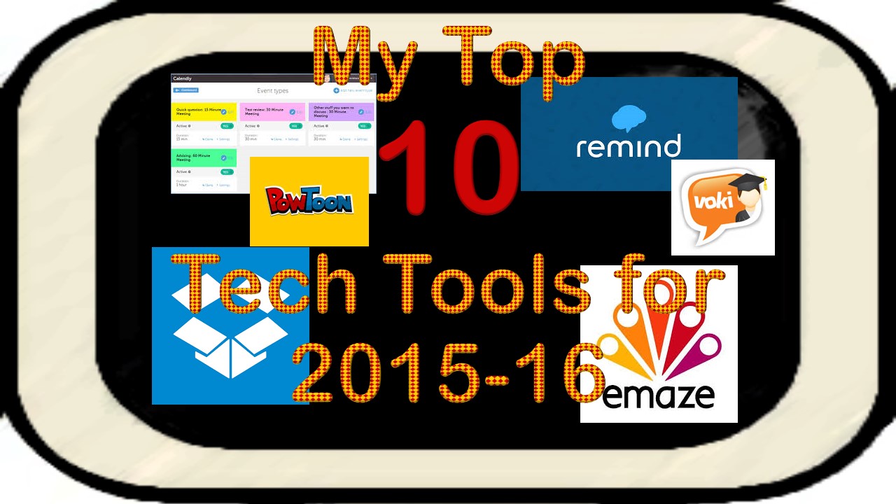 My Top 10 Tech Tools for 201516