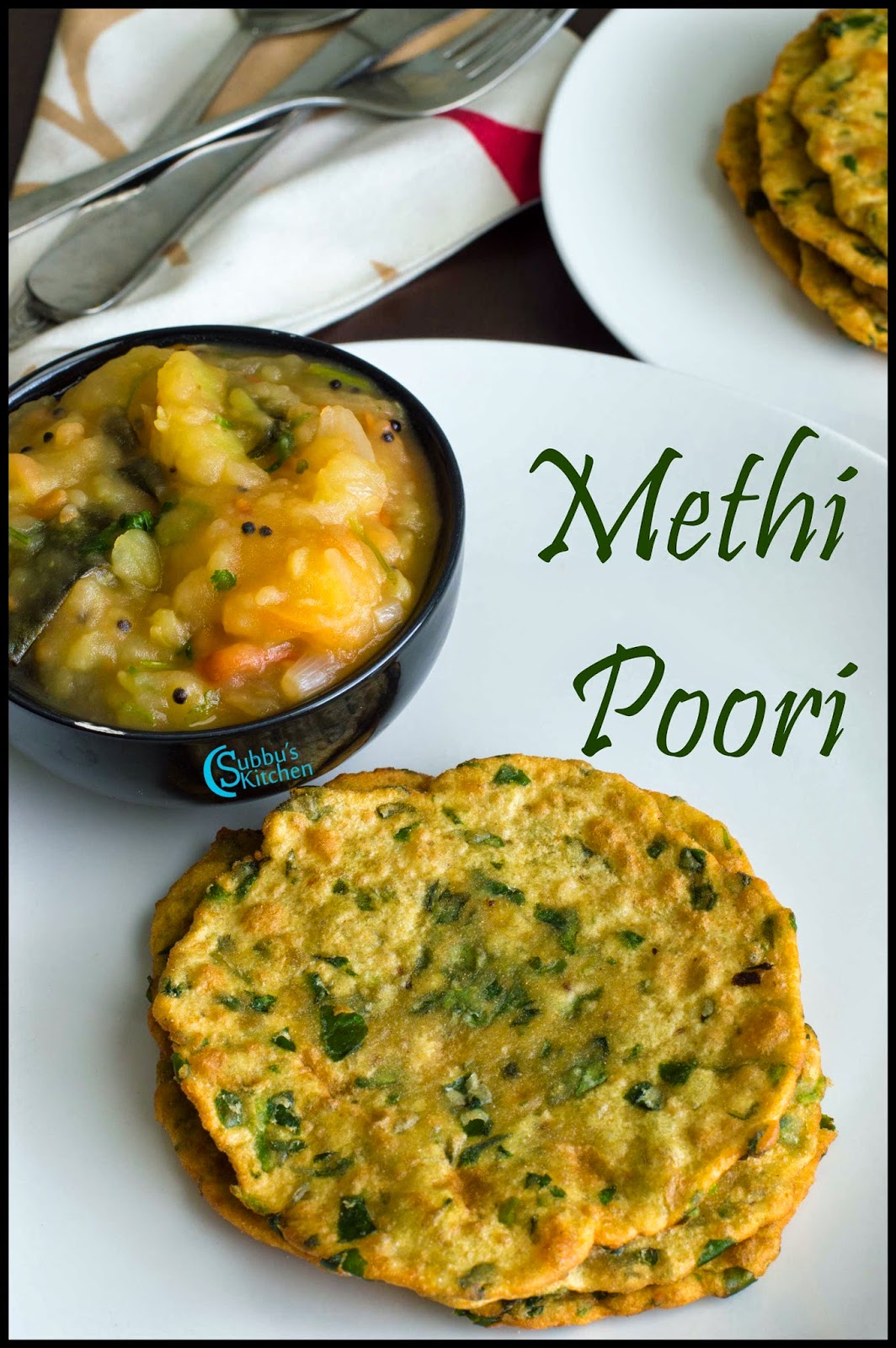 Methi Puri / Poori Recipe | Vendhaya Keerai Puri / Poori Recipe Methi Puri / Poori Recipe | Vendhaya Keerai Puri / Poori Recipe