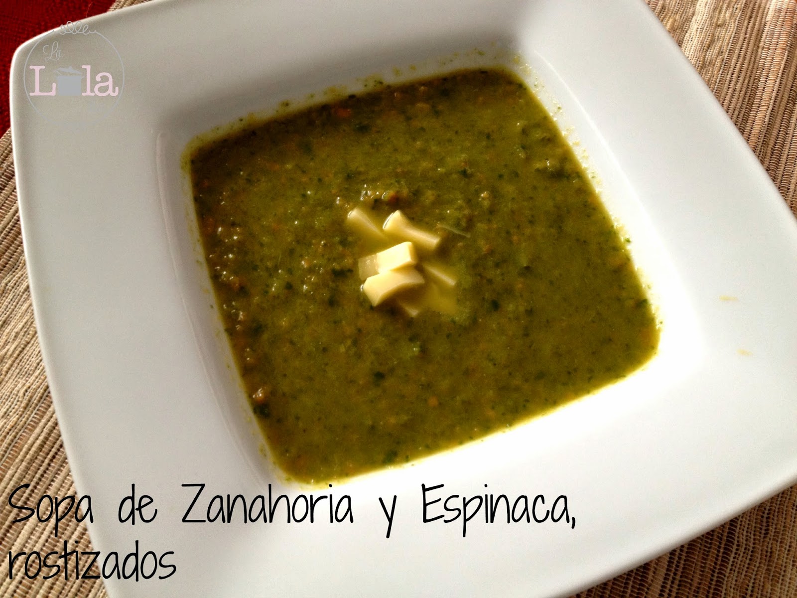 Sopa De Zanahoria Y Espinaca, Rostizados
