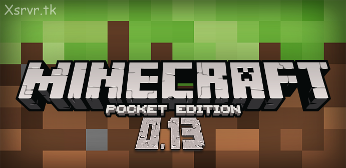 Download Minecraft Pocket Edition v0.13.0 FINAL BUILD Download Minecraft Pocket Edition v0.13.0 FINAL BUILD