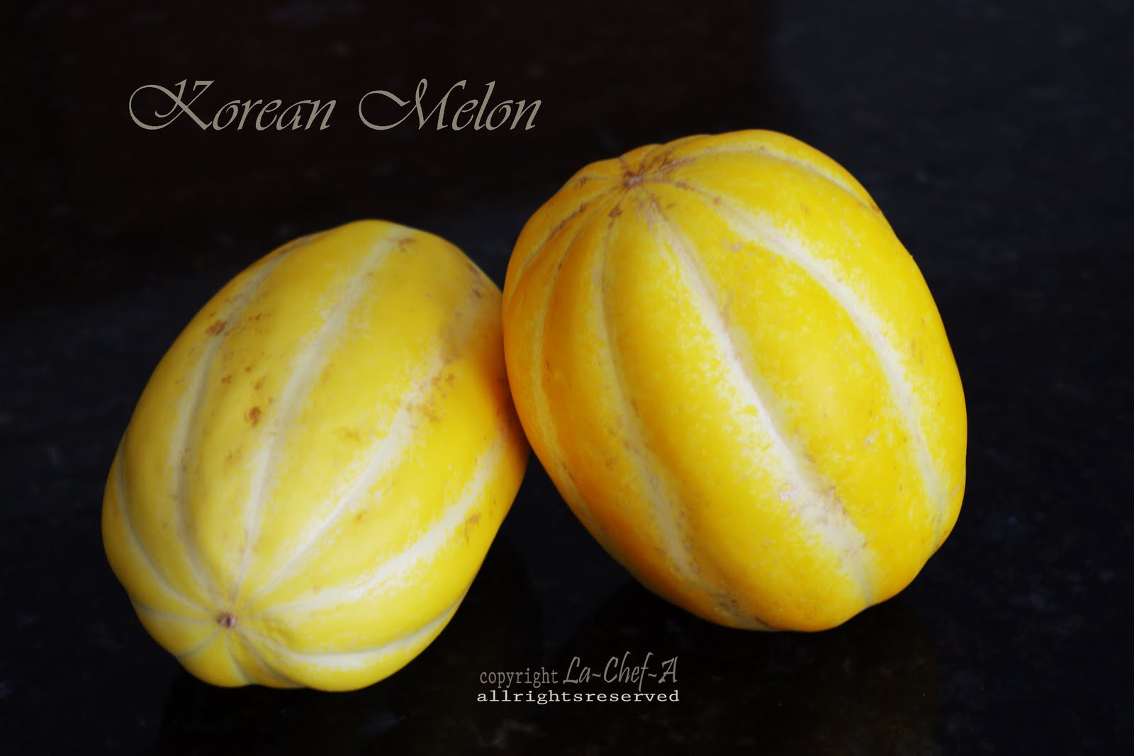 La ChefA KOREAN MELON