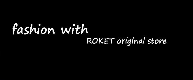 fashion with ROKET