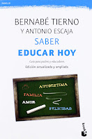 Bernabé Tierno y Antonio Escaja - Saber educar hoy Bernabe Tierno Saber educar hoy