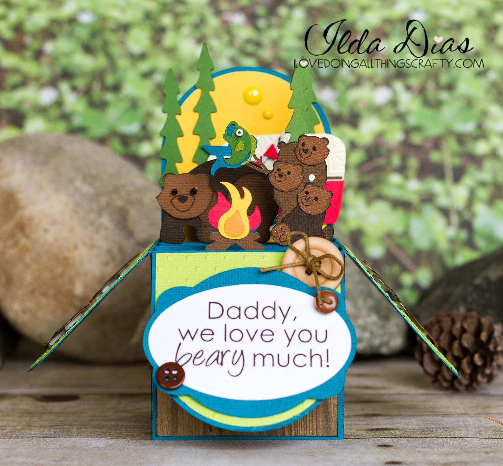 I Love Doing All Things Crafty A Beary Happy Father S Day Box Card