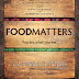 Documentaire Food Matters.