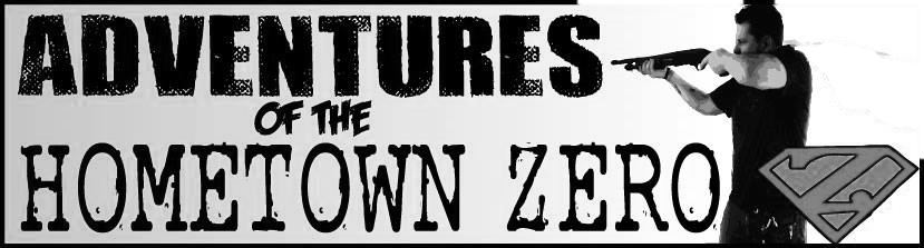 Adventures Of The Hometown Zero