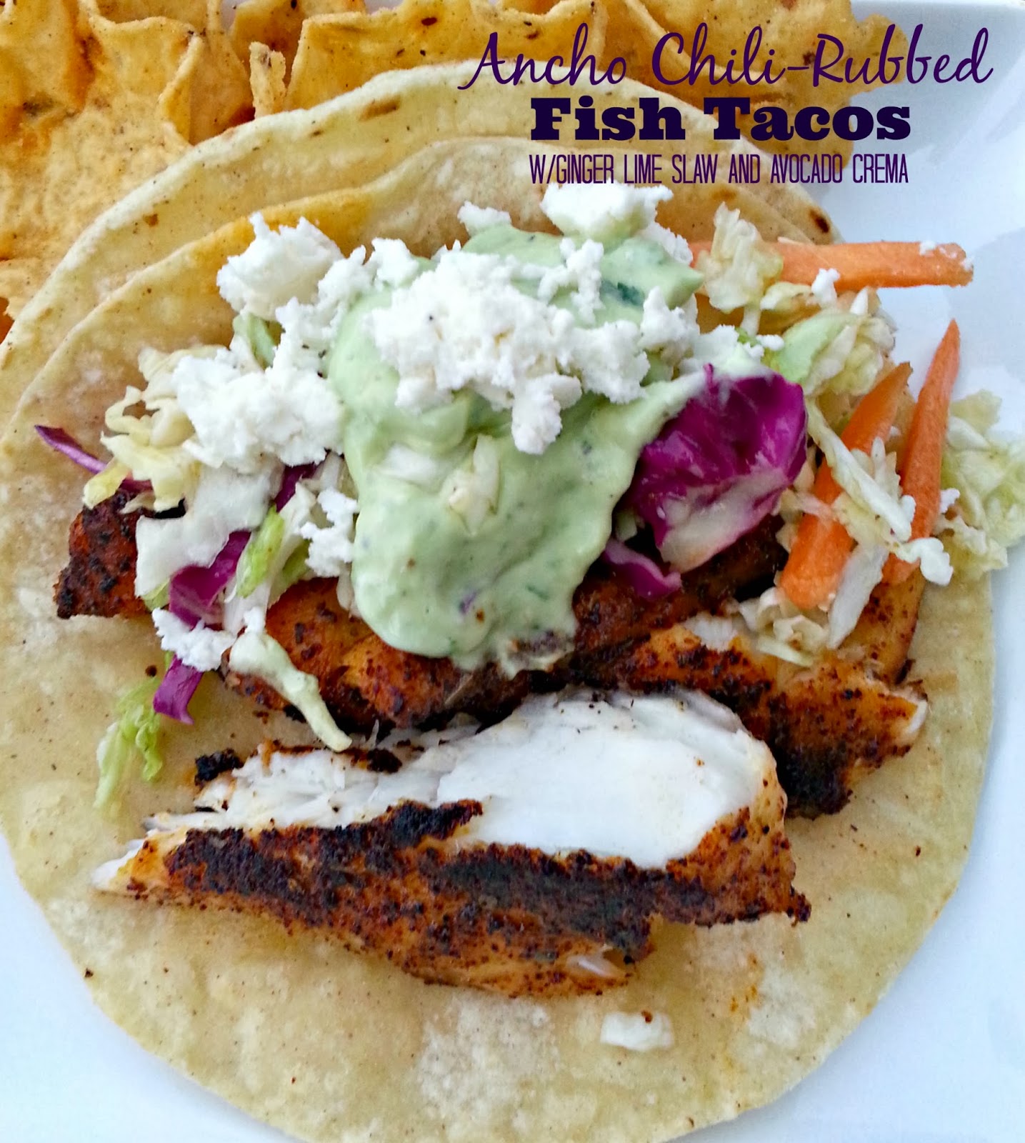 Southern Girl. City Swirl. Ancho Chili Rubbed Fish Tacos w/Lime Ginger