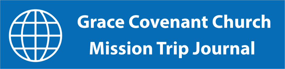 Grace Covenant Mission Trip Journal