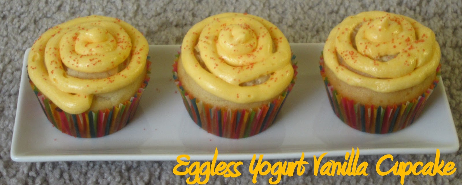 Foodie !! Eggless Yogurt Vanilla Cupcake