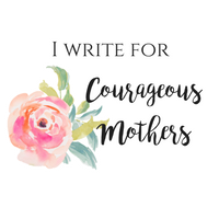 Courageous Mothers