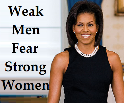 [Image: Weak+Men+Fear+Strong+Women+-+Michelle+Obama.png]