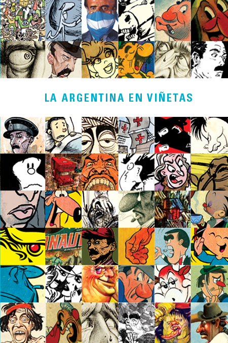 Muestra:Nos tocó hacer reír.La Argentina en viñetas Muestra:Nos tocó hacer reír.La Argentina en viñetas