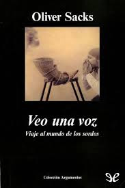 "Veo una voz" - Oliver Sacks "Veo una voz" - Oliver Sacks