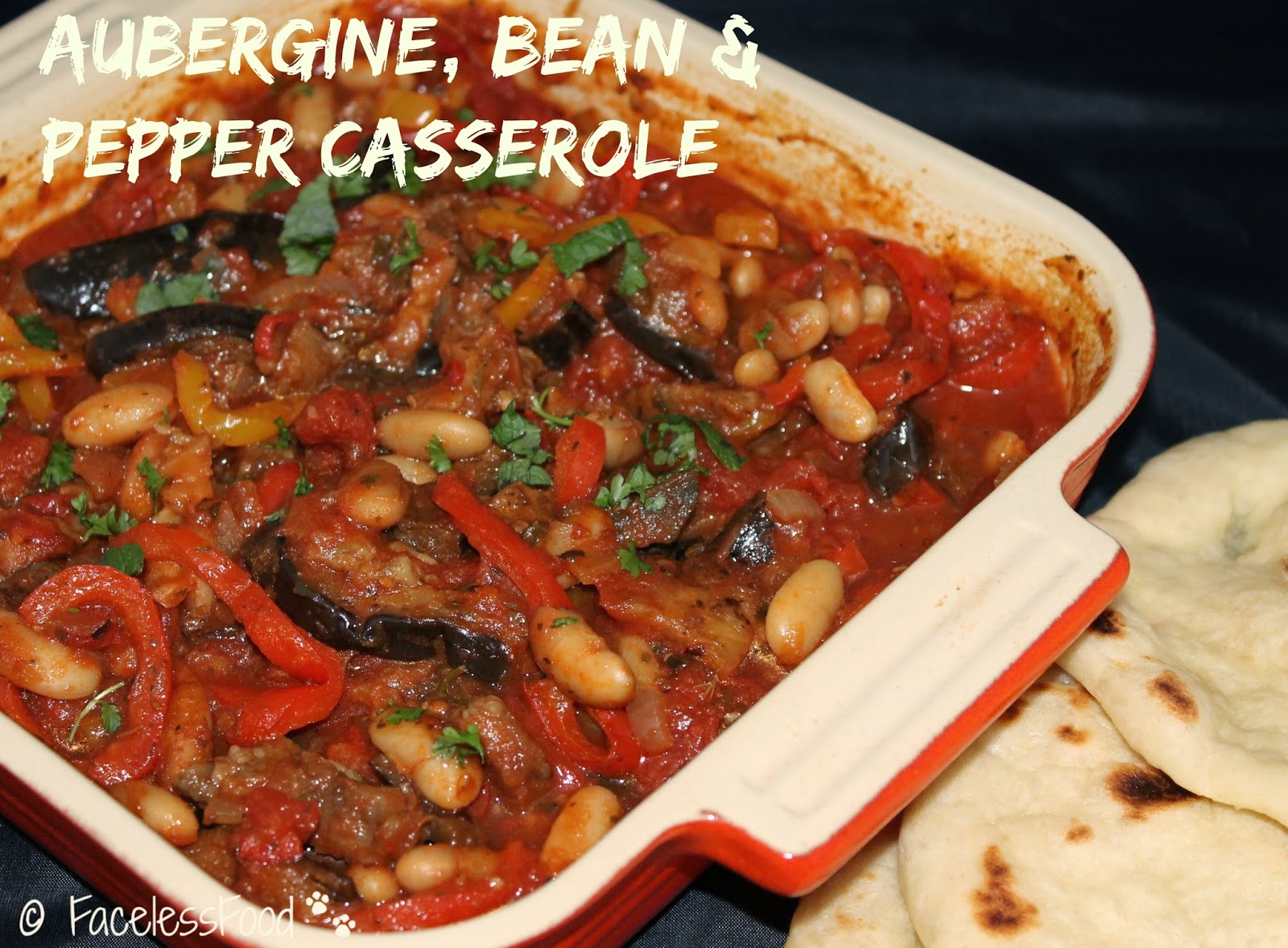 We Don't Eat Anything With A Face Aubergine, Bean & Pepper Casserole