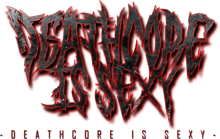 Deathcore Is Sexy
