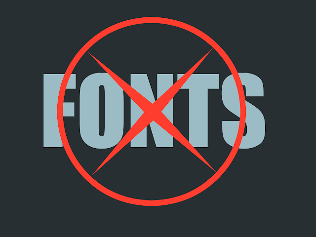 [Image: avoid-fonts.png]