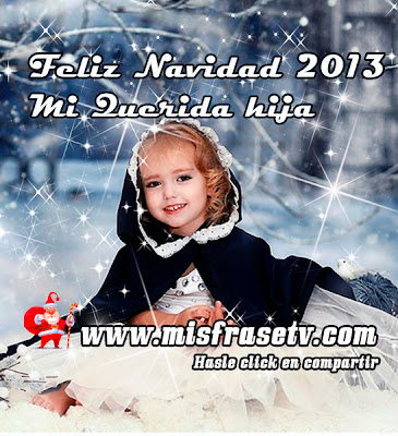 Frases Navideñas para mi hija Frases Navideñas para mi hija