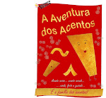 NOVO LIVRO: A Aventura dos Acentos