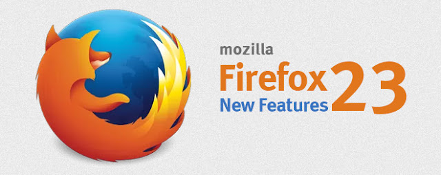 A Look At What’s New In Mozilla Firefox 23 | Download Mozilla Firefox 23 A Look At What’s New In Mozilla Firefox 23 | Download Mozilla Firefox 23
