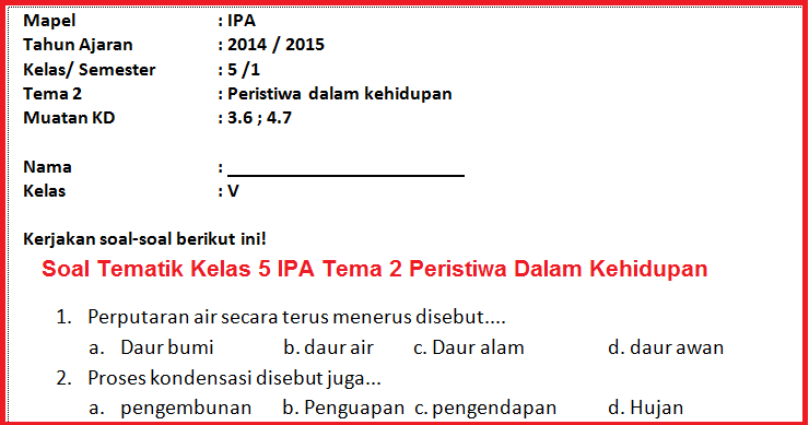 Soal Tematik Kelas 5 IPA Tema 2 Peristiwa Dalam Kehidupan Contoh Soal Kurikulum 2013 Soal Tematik Kelas 5 IPA Tema 2 Peristiwa Dalam Kehidupan Contoh Soal Kurikulum 2013