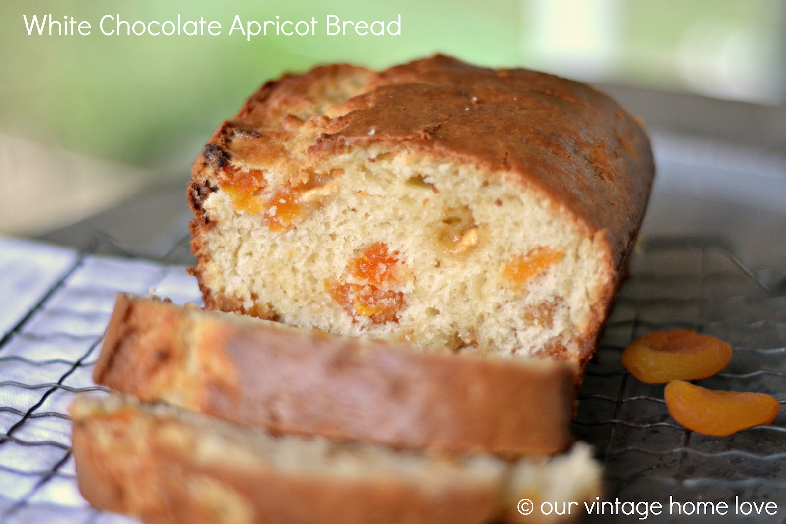 vintage home love White Chocolate Apricot Bread