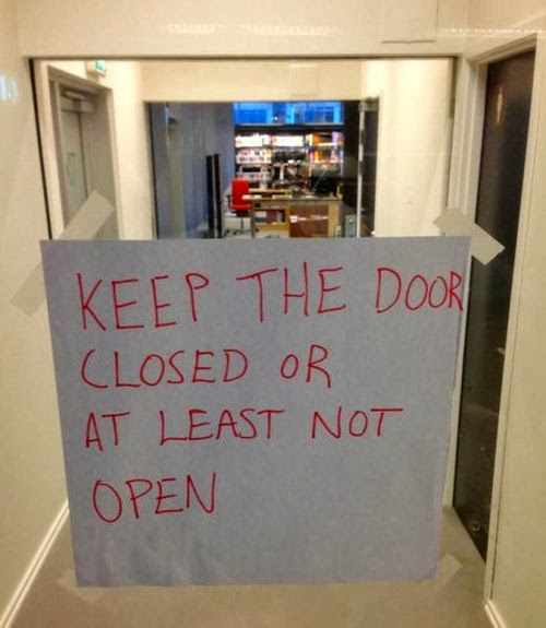 keep+the+door+closed+or+at+least+not+open+dr+heckle+funny+wtf+signs.jpg