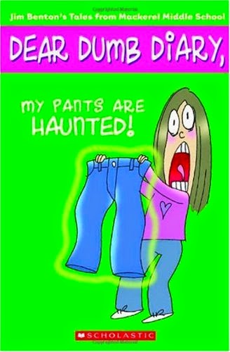 dear dumb diary my pants are haunted book report dear dumb diary my pants are haunted book report