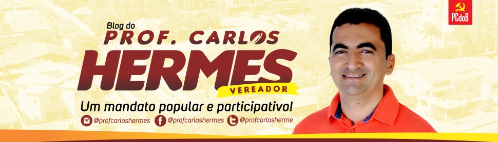 Blog do Vereador Professor Carlos Hermes 
