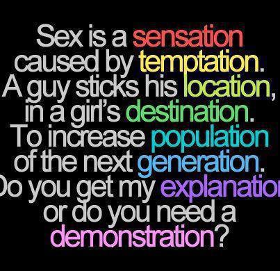 Sex is a temptation caused by sensation