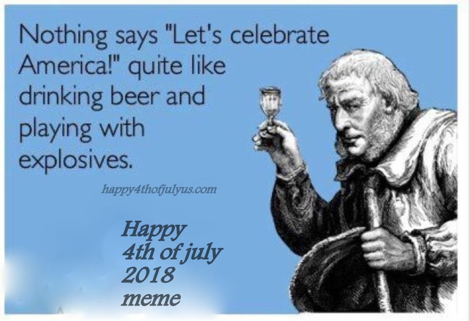 happy 4th of july memes 2018 4th of july memes ~ happy 4th of Free 4th Of July Funny Images happy 4th of july memes 2018 4th of july memes ~ happy 4th of