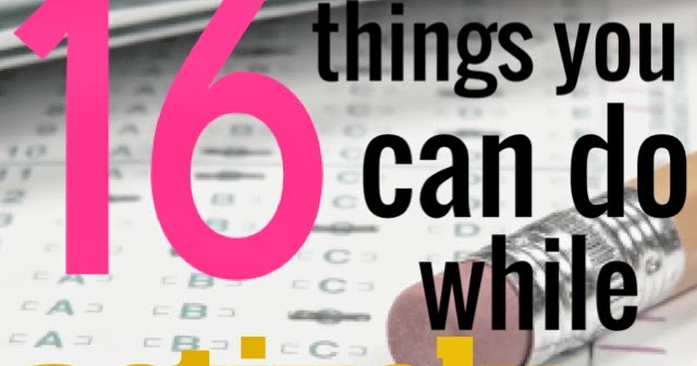 Love, Teach: 16 Things You Can Do While Actively Monitoring during Standardized Testing (or the next time you’re crazy bored)