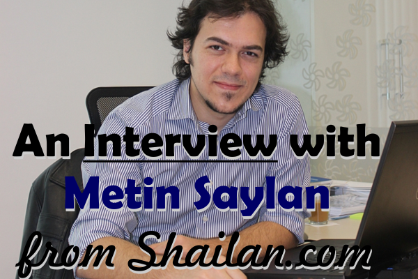 An Interview with Metin Saylan from Shailan An Interview with Metin Saylan from Shailan front