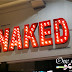Naked @ Sri Hartamas Shopping Mall