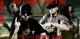 Wisin & Yandel ft. Alexis & Fido - Ahora Es Remix (Prod. Los Brothers Music)