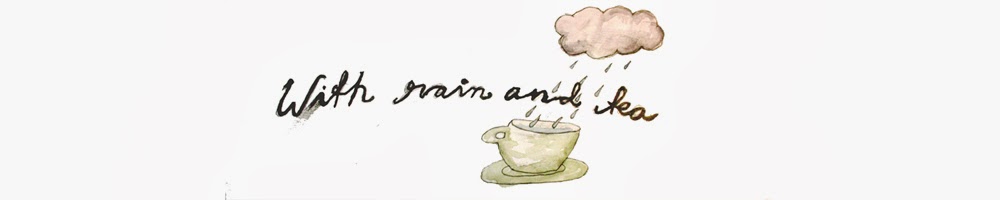 with rain and tea