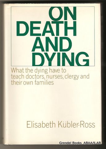 death dying kubler ross elizabeth elisabeth books five