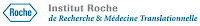 Institut de Recherche et de Médecine Translationnelle Roche