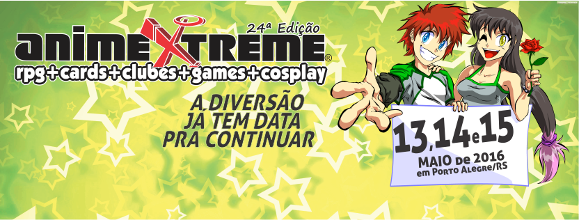 Em Outubro, já chega o AnimeXtreme conquistando o RS em mais uma edição!