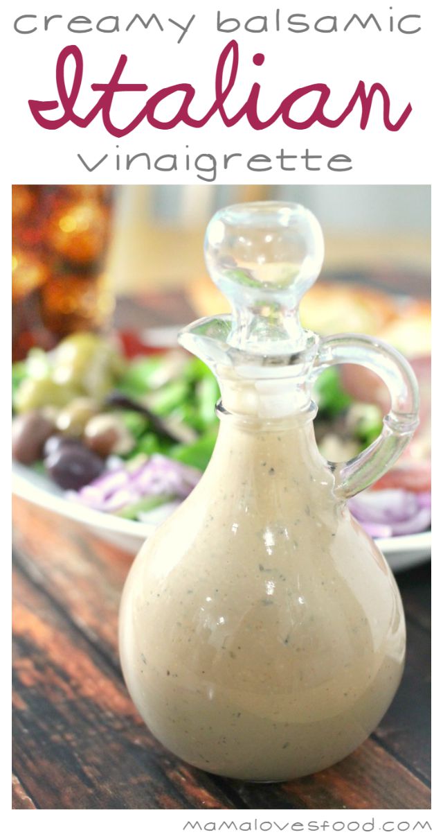 Mama Loves Food! Creamy Balsamic Italian Vinaigrette