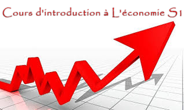 Cours d'introduction à L'économie S1 | Maroc-SEG