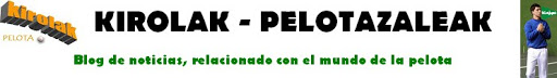 <big>"PELOTAZALEAK                       KIROLAK"</big>