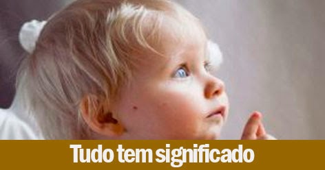 Tudo tem significado Tudo tem significado