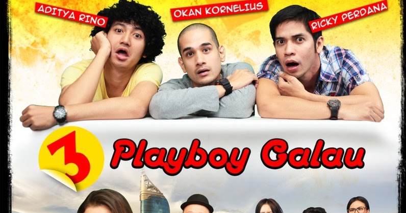 3 Playboy Galau - 2013 | Film Lucu Indonesia