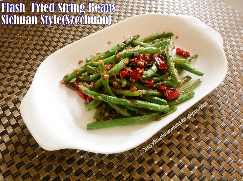 My Vivacious World Fried String Beans Sichuan Style