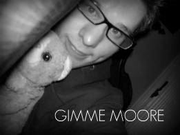 GIMME MOORE