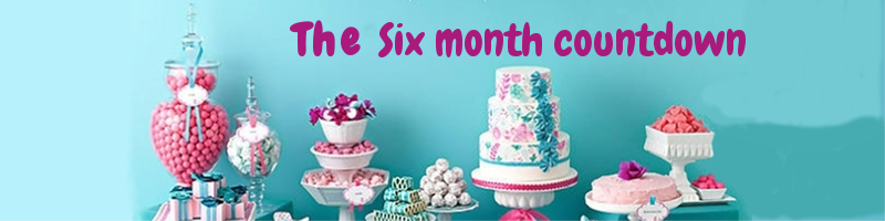 The Six Month Countdown