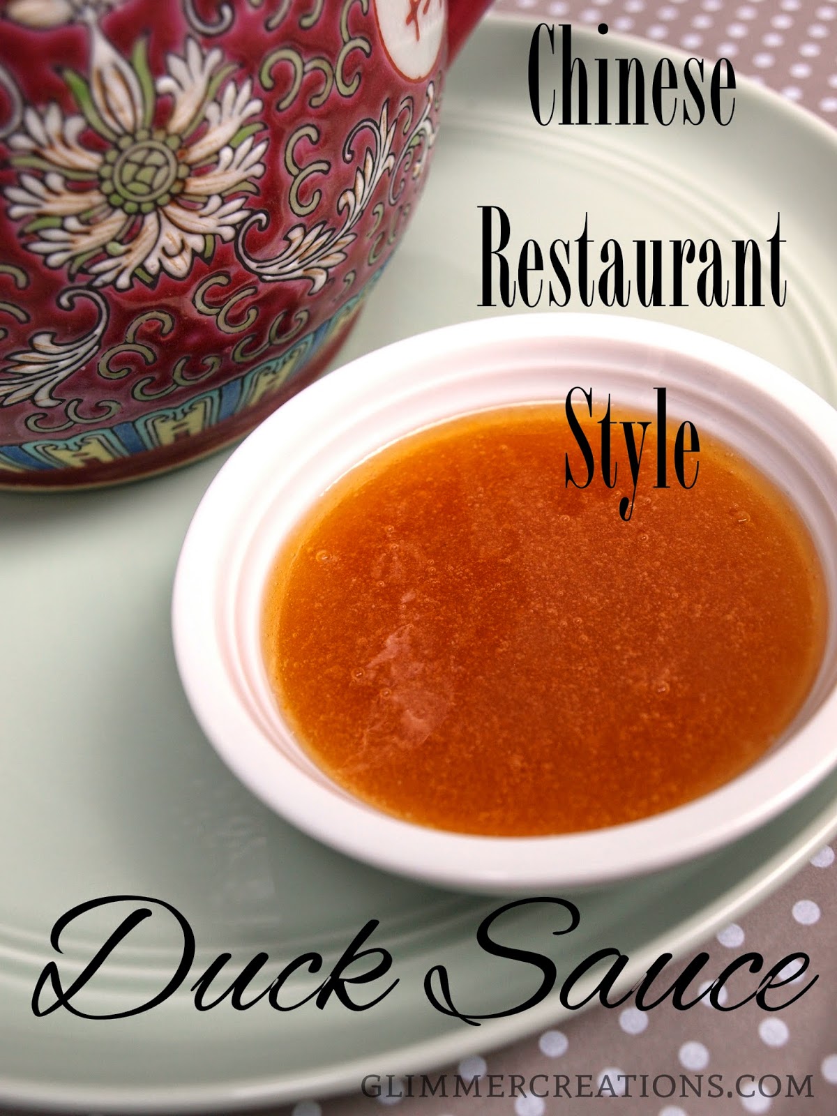 Glimmer Creations: Chinese Restaurant-Style Duck Sauce Recipe