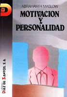 Abraham Maslow - Motivación y personalidad Abraham Maslow Motivacion y personalidad