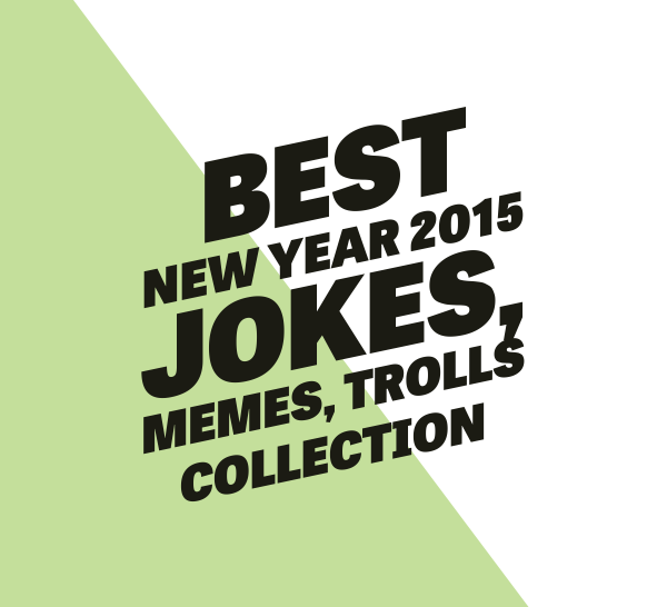 Happy New Year 2015 Best New Year 2015 Jokes Memes Trolls Collection