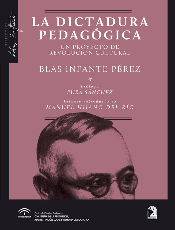 PRESENTACIÓN NUEVA EDICIÓN DE "LA DICTADURA PEDAGÓGICA." de Blas Infante.